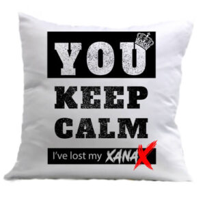 Keep calm Xanax – Párna