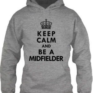 Keep calm midfielder – Unisex kapucnis pulóver