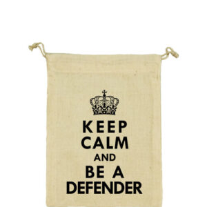 Keep calm defender – Vászonzacskó kicsi