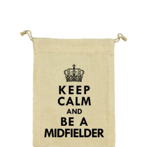Keep calm midfielder – Vászonzacskó közepes