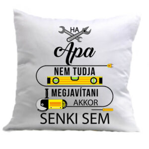 Apa megjavítja – Párna