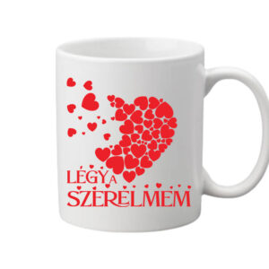 Légy a szerelmem – Bögre