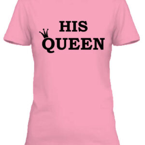 His queen – Női póló
