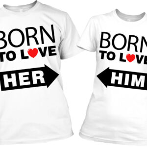 Born to love Him & Her – Páros póló
