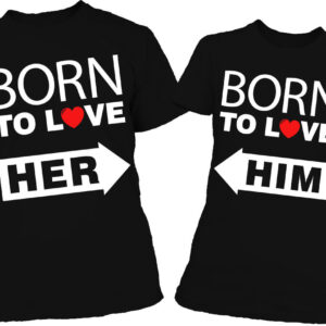 Born to love Him & Her – Páros póló