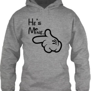 He is mine – Unisex kapucnis pulóver