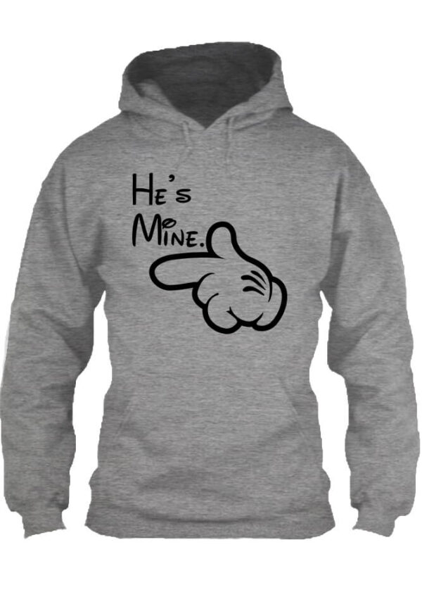 He is mine - Unisex kapucnis pulóver