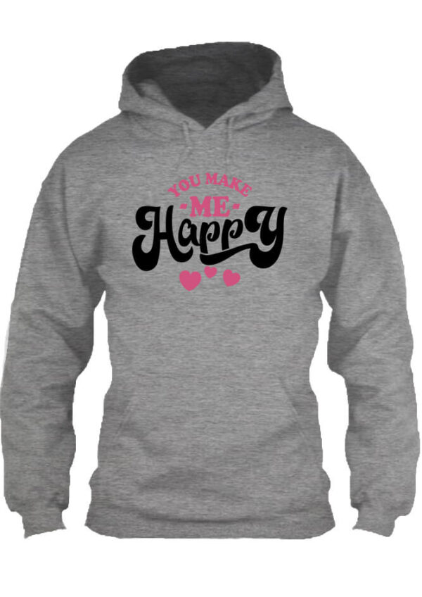 You make me happy - Unisex kapucnis pulóver