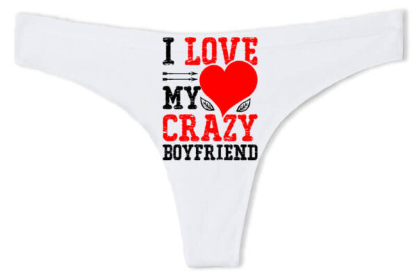 I love my crazy boyfriend - Tanga