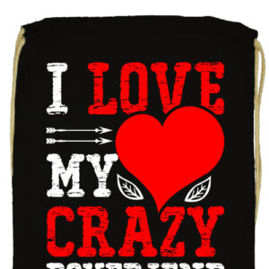 I love my crazy boyfriend- Basic tornazsák