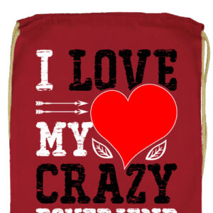 I love my crazy boyfriend- Prémium tornazsák