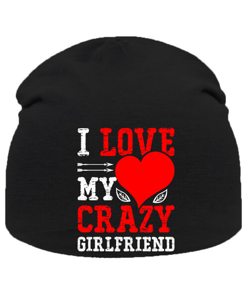 I love my crazy girlfriend -  Sapka