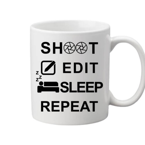 Shoot edit sleep repeat - Bögre