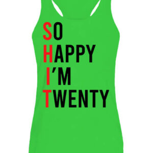 So happy I am twenty – Női ujjatlan póló