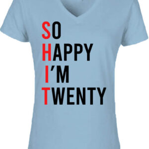 So happy I am twenty – Női V nyakú póló