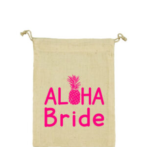 Aloha Bride – Vászonzacskó kicsi