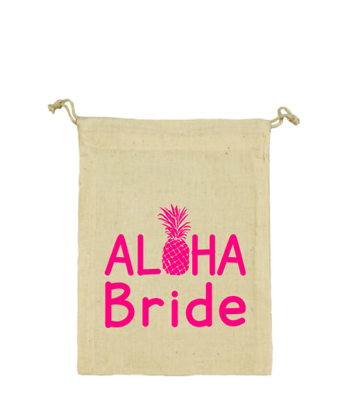 Aloha Bride - Vászonzacskó kicsi