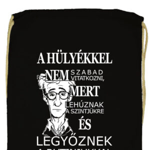 A hülyékkel vitatkozni- Basic tornazsák