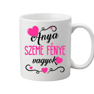 Anya szeme fénye lány – Bögre