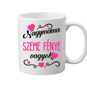 Nagymama szeme fénye lány – Bögre