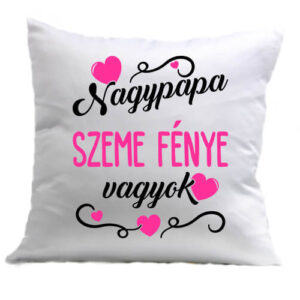 Nagypapa szeme fénye lány – Párna