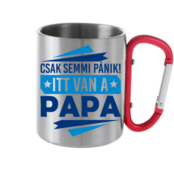 Csak semmi pánik itt van a papa - Karabineres bögre