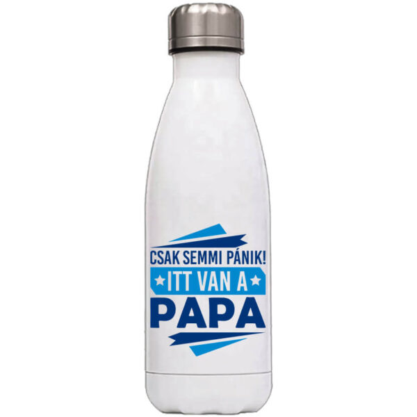 Csak semmi pánik itt van a papa - Kulacs