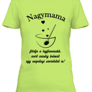 Nagymama főztje – Női póló