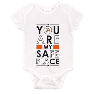 You are my safe place – Baby Body