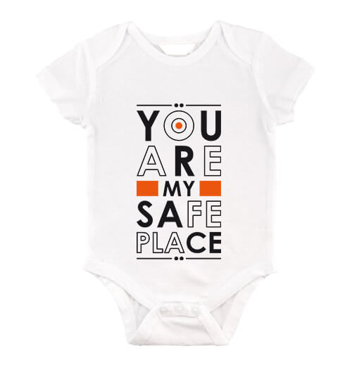 You are my safe place - Baby Body