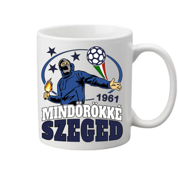 Mindörökké Szeged - Bögre