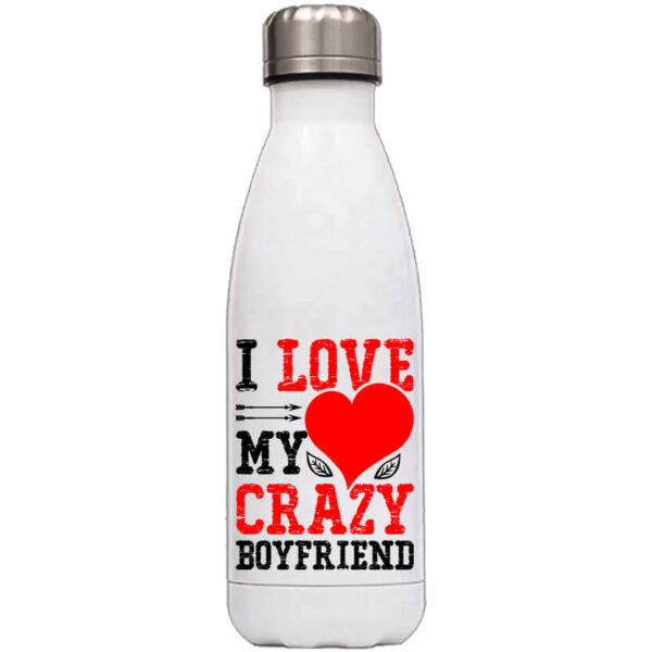 I love my crazy boyfriend - Kulacs
