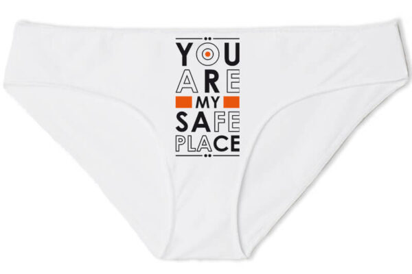 You are my safe place - Női bugyi