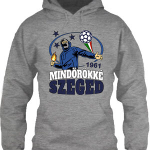 Mindörökké Szeged – Unisex kapucnis pulóver