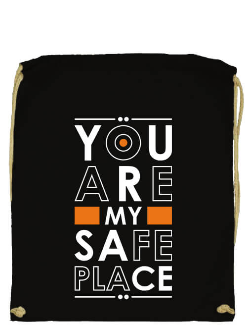 You are my safe place- Basic tornazsák