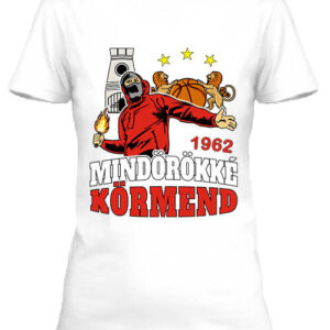 Mindörökké Körmend – Női póló