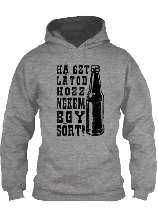 Hozz egy sört - Unisex kapucnis pulóver