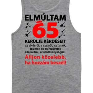 Elmúltam 65 – Férfi ujjatlan póló