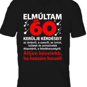 Elmúltam 60 – Férfi V nyakú póló