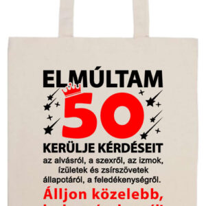 Elmúltam 50- Prémium hosszú fülű táska