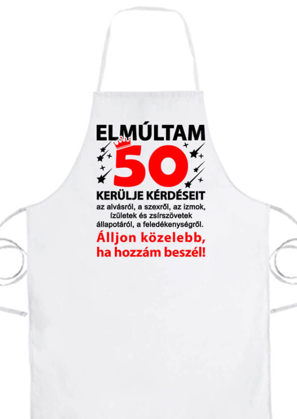 Elmúltam 50- Prémium kötény