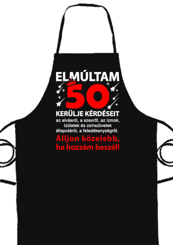 Elmúltam 50- Prémium kötény