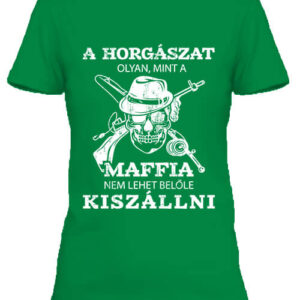 A horgászat mint maffia – Női póló