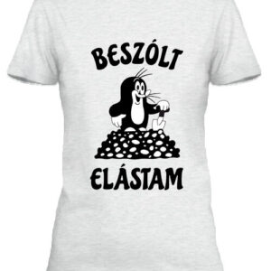 Beszólt elástam – Női póló