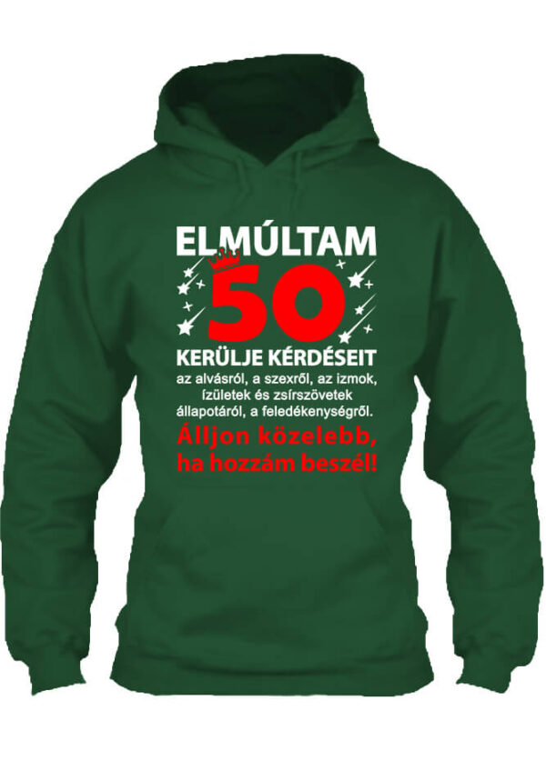 Elmúltam 50 - Unisex kapucnis pulóver