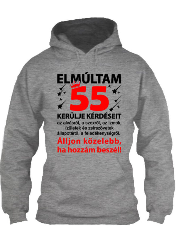 Elmúltam 55 - Unisex kapucnis pulóver