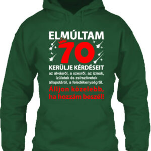 Elmúltam 70 – Unisex kapucnis pulóver