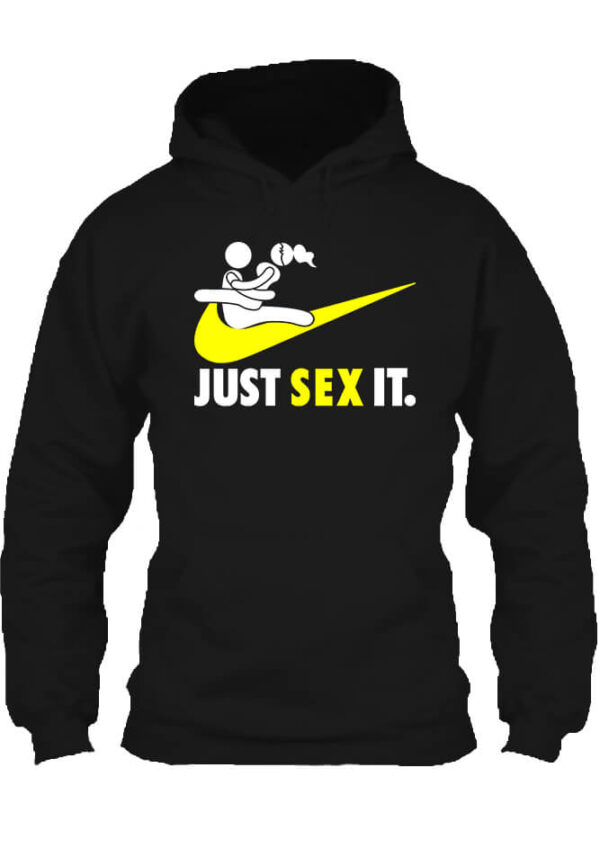 Just sex it - Unisex kapucnis pulóver