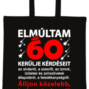 Elmúltam 60- Basic rövid fülű táska