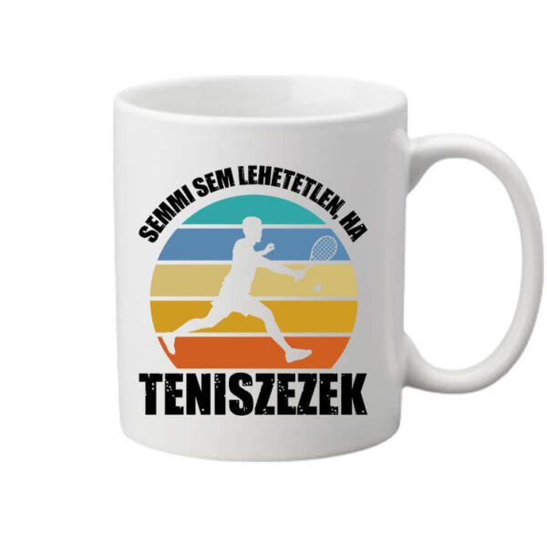 Semmi sem lehetetlen tenisz - Bögre